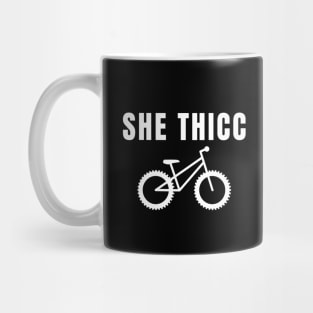 She Thicc Cycling Shirt for her, Fat Bike Shirt, Fat Bike Gifts, Ride Fat Bikes, Fat Bike Enthusiast, Thick Tires Mug